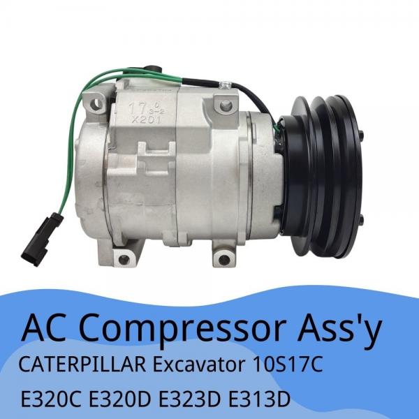 Quality 10S17C Air Conditioner Compressor ST170202 For Caterpillar E320C E320D E323D E313D for sale