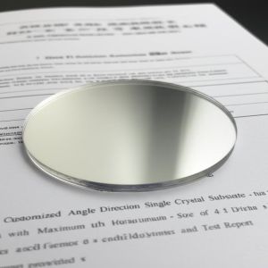 China Customized Angle Direction Single Crystal Substrates with Maximum Size of 4 Inch Diameter and Test Report Provided on sale