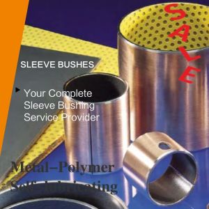 Acetal Metal-Polymer Self Lubricating Sleeve Bushing Thin Wall Burnishing