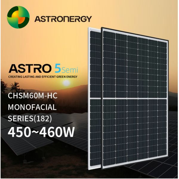Astronergy 5Semi CHSM60M-HC Monofacial Series(182) New House 450w 455w 460w Solar Panels