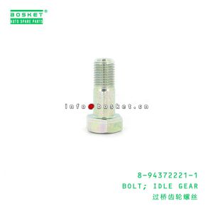 8-94372221-1 Idle Gear Bolt 8943722211 For ISUZU FSR FRR 6HE1 6HH1 6HK1