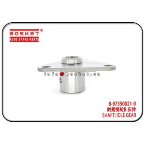 China 8-97350021-0 8-97189244-0 8973500210 8971892440 Idle Gear Shaft  For ISUZU 700P NKR on sale