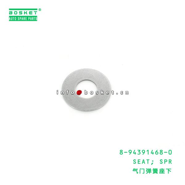 8-94391468-0 Spring Seat 8943914680 For ISUZU FVZ34 VC46 6UZ1 6HK1