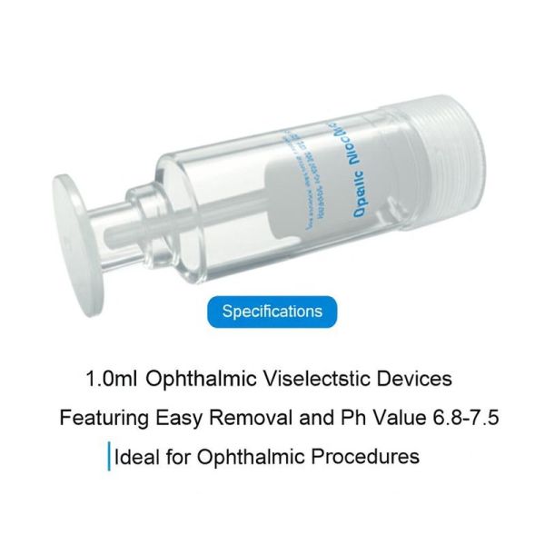 Specifications 1.0ml Ophthalmic Viscoelastic Devices Featuring Easy Removal and