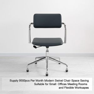 Supply 5000pcs Per Month Modern Swivel Chair Space Saving Design Suitable for Small Offices Meeting Rooms and Flexible Workspaces
