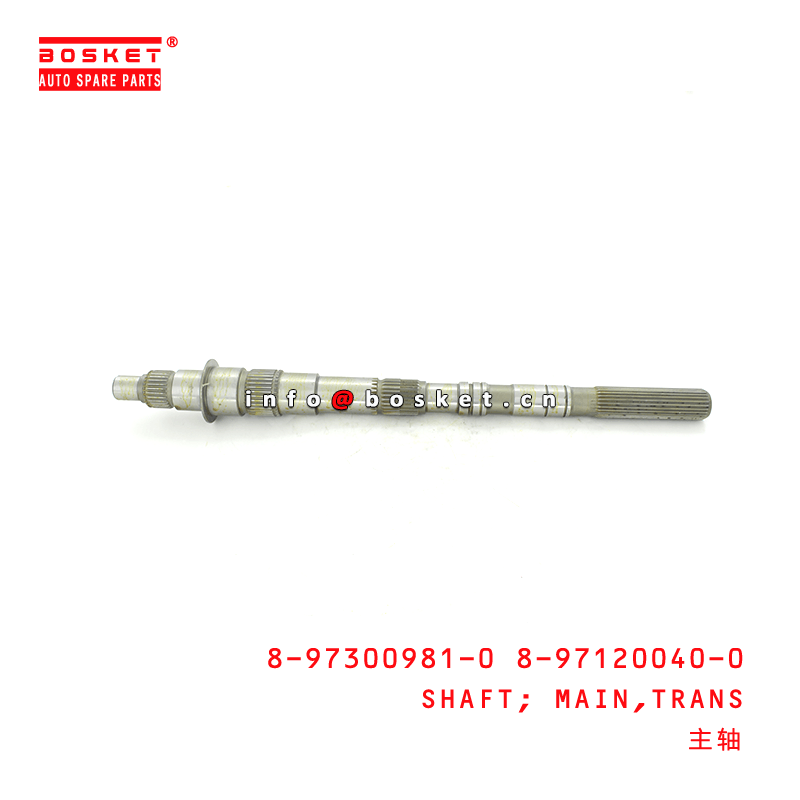8-97300981-0 8-97120040-0 Transmission Main Shaft 8973009810 8971200400 For ISUZU TFR17 4ZE1