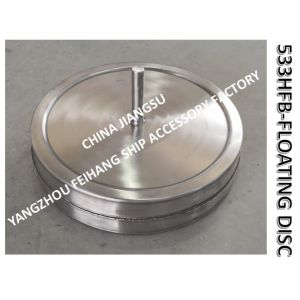 Wholesale NO.533HFB-300-FLOAT DISC FOR FUEL TANK AIR PIPE HEAD,NO.533HFB-350 FLOAT DISC FOR BALLAST TANK AIR PIPE HEAD from china suppliers