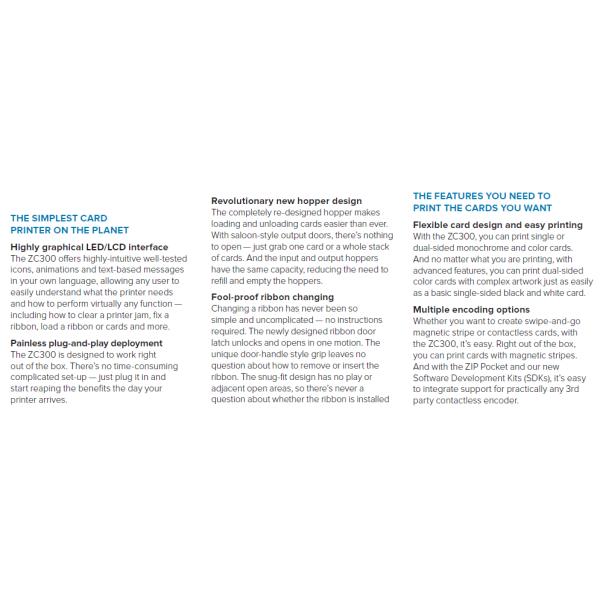 Zebra original ZC300 Single sided ID Card Printer Max. Resolution 300dpi 300dpi 9kg