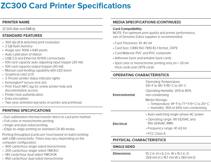 Zebra original ZC300 Single sided ID Card Printer Max. Resolution 300dpi 300dpi 9kg