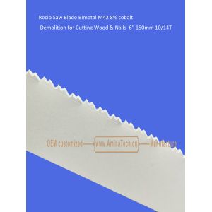 Recip Saw Blade Bimetal M42 8% cobalt Demolition for Cutting Wood & Nails 6"