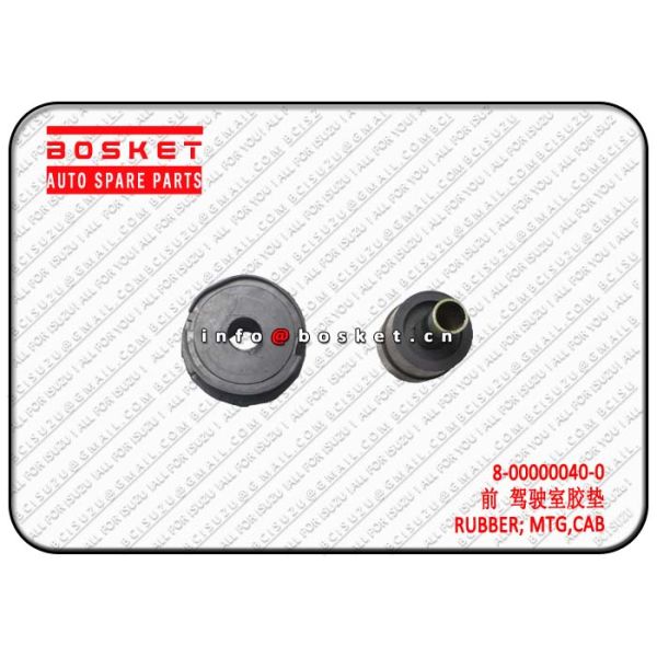 8000000400 8-00000040-0 Isuzu D-MAX Parts Cab Mounting Rubber For TFR54